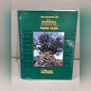 Disney Animal Kingdom Theme Park Making Of Book Melody Malmberg First Edition